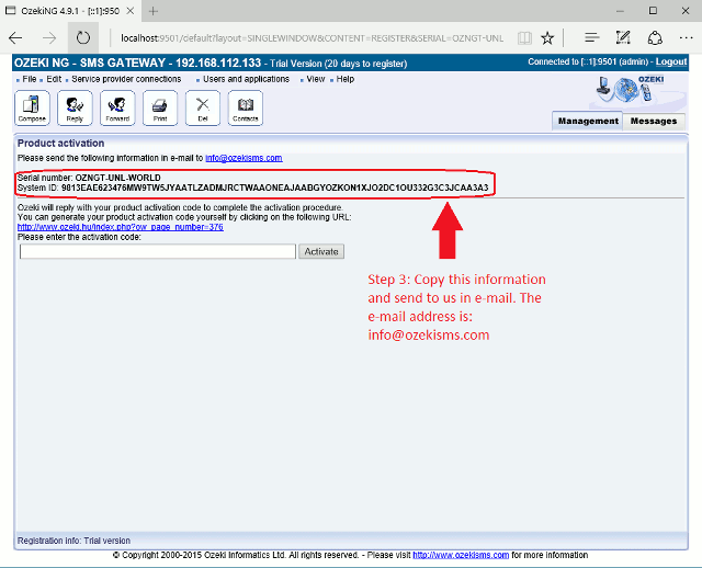 copy the serial number and the system ID and send us an e-mail